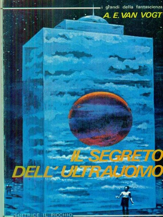 Il segreto dell'ultrauomo - Alfred E Van Vogt - copertina