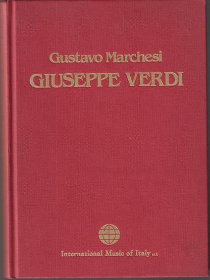   Giuseppe Verdi - Gustavo Marchesi - copertina