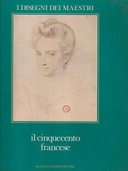 Il Cinquecento francese - Sylvie Beguin - copertina