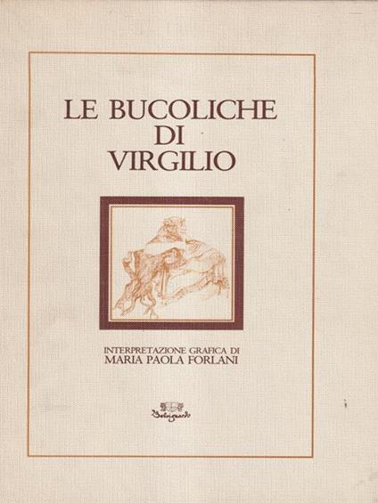 Le bucoliche di Virgilio - Maria Paola Forlani - copertina