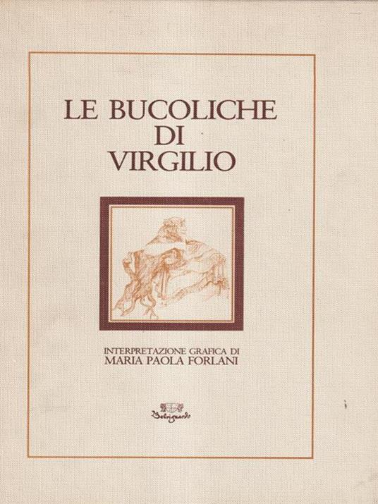 Le bucoliche di Virgilio - Maria Paola Forlani - copertina