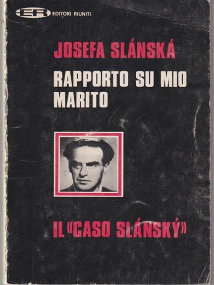 Rapporto su mio marito - Josefa Slanska - copertina