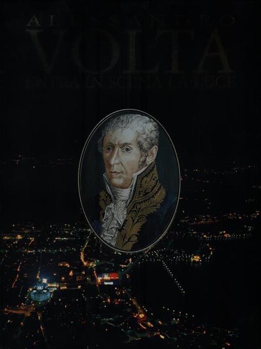   Alessandro Volta. Entra in scena la luce - copertina