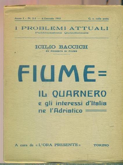   Fiume il Quarnero e gli interessi d'Italia ne l'Adriatico - Icilio Baccich - copertina