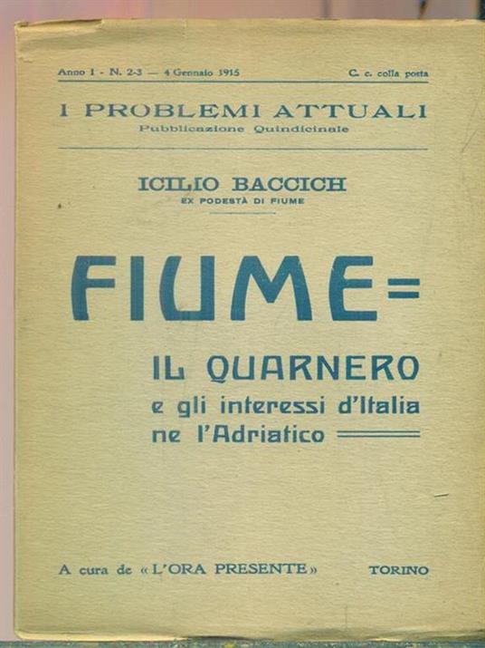   Fiume il Quarnero e gli interessi d'Italia ne l'Adriatico - Icilio Baccich - copertina