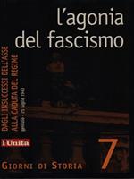 L' agonia del fascismo