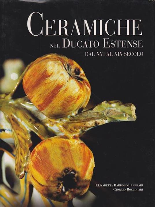   Ceramiche nel Ducato Estense - copertina