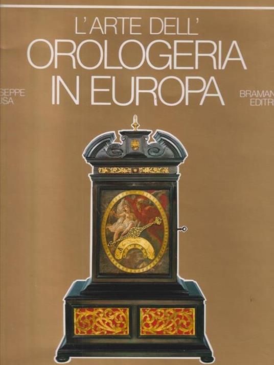 L' arte dell'orologeria in Europa - Giuseppe Brusa - copertina