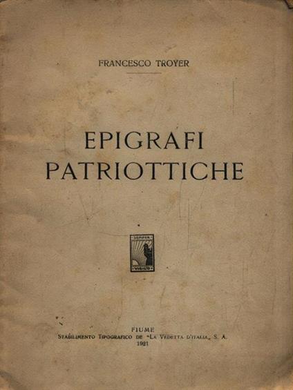   Epigrafi patriottiche - Francesco Troyer - copertina