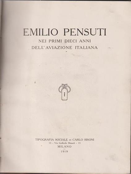   Nei primi dieci anni dell'aviazione italiana - Emilio Pensuti - copertina