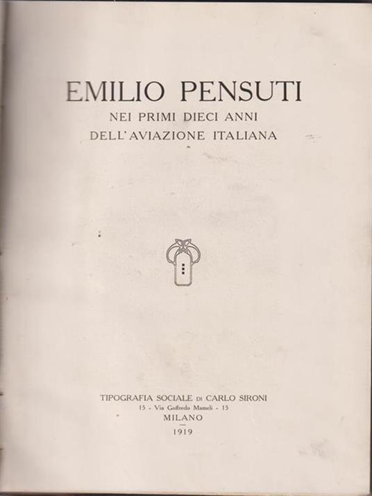   Nei primi dieci anni dell'aviazione italiana - Emilio Pensuti - copertina