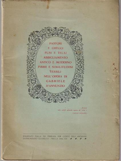   Pastori e greggi fusi e telai abbigliamento antico e moderno - Gabriele D'Annunzio - copertina