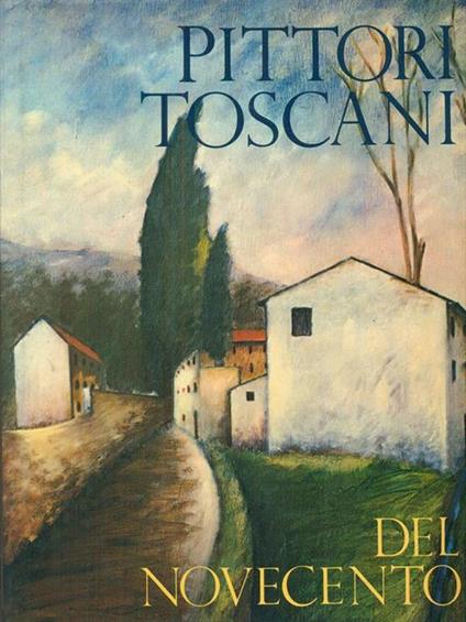 Pittori Toscani del Novecento - copertina