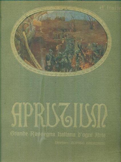   Aprutium. Grande Rassegna Italiana di ogni Arte. Omaggio alle Armate d'Italia - copertina