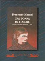 Una donna in fiamme. Storia della contessa Lara