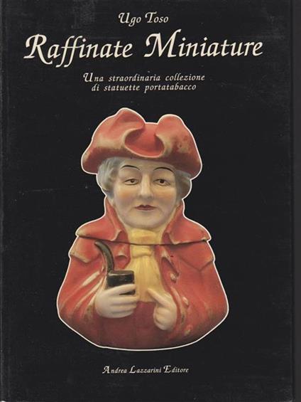 Raffinate miniature - Ugo Toso - copertina