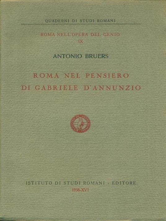   Roma nel pensiero di Gabriele D'Annunzio - Antonio Bruers - copertina