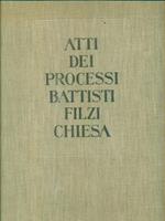   Atti dei processi Battisti Filzi Chiesa