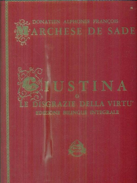 Giustina o le disgrazie della virtù. Edizione bilingue integrale - François de Sade - copertina