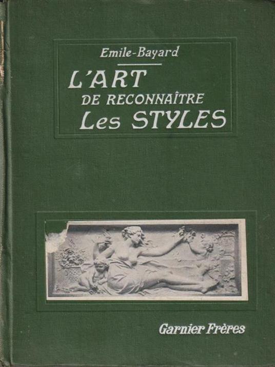 L' art de reconnaitre les styles - Emile Bayard - copertina