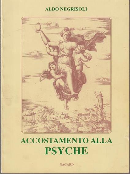 Accostamento alla psyche - Aldo Negrisoli - copertina