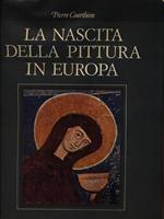 La nascita della pittura in Europa