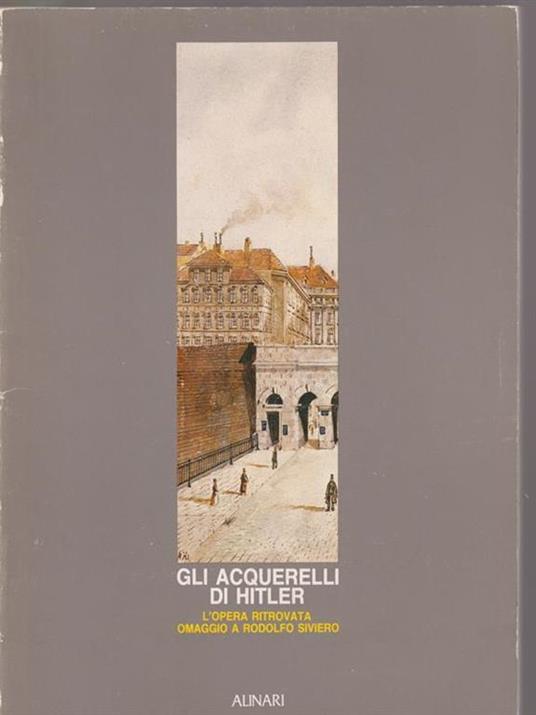 Gli acquerelli di Hitler - Enzo Collotti - copertina