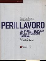 Per il lavoro. Rapporto-proposta sulla situazione italiana