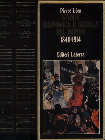 Storia economica e sociale del mondo 1840/1914. 2 Volumi - Pierre Leon - copertina