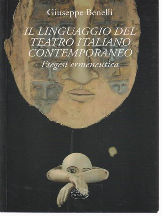 Il linguaggio nel teatro italiano contemporaneo - Giuseppe Benelli - copertina