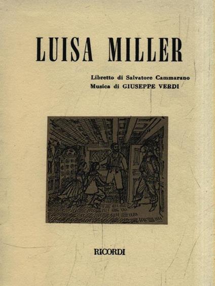Luisa Miller. Melodramma tragico in 3 atti - Salvatore Cammarano - copertina