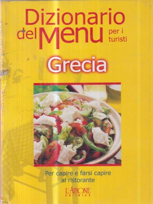   Dizionario del menu per i turisti. Per capire e farsi capire al ristorante. Grecia - Déspoina Afthonídou - copertina