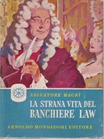 La strana vita del Banchiere Law