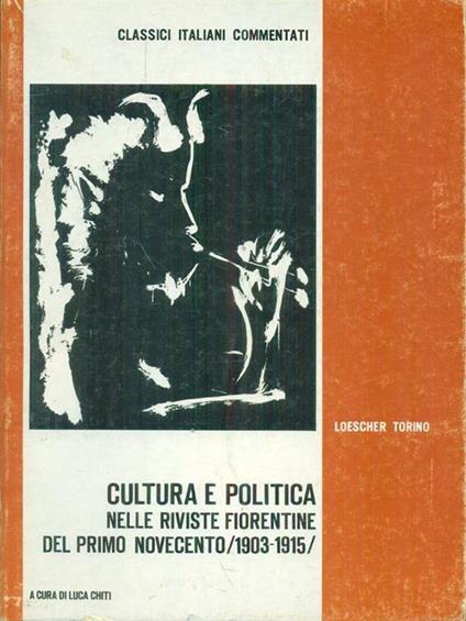   Cultura e politica nelle riviste fiorentine - Luca Chiti - copertina