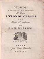   Opuscoli di letteratura e di erudizione del padre Antonio Cesari