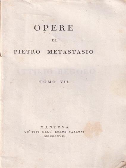   Opere di Pietro Metastasio tomo VII - Pietro Metastasio - copertina