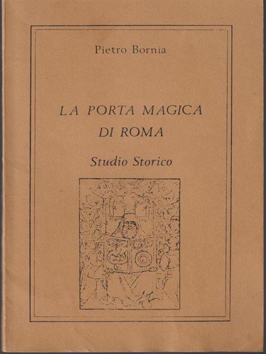 La porta magica di Roma - Pietro Bornia - copertina