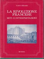 La rivoluzione francese. Miti e interpreti