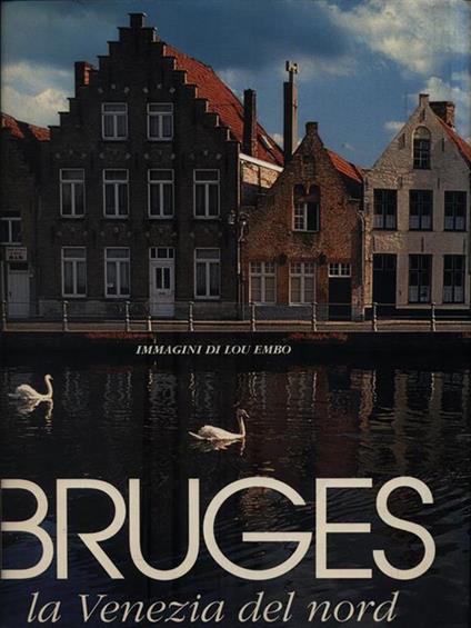   Bruges la Venezia del nord - Lou Embo - copertina