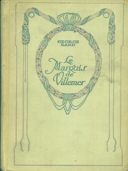 Le  Marquis de Villemer - George Sand - copertina