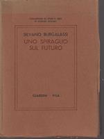 Uno spiraglio sul futuro. Interpretazione sociologica del cambiamento sociale in atto