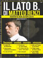 Il lato B. di Matteo Renzi. Biografia non autorizzata