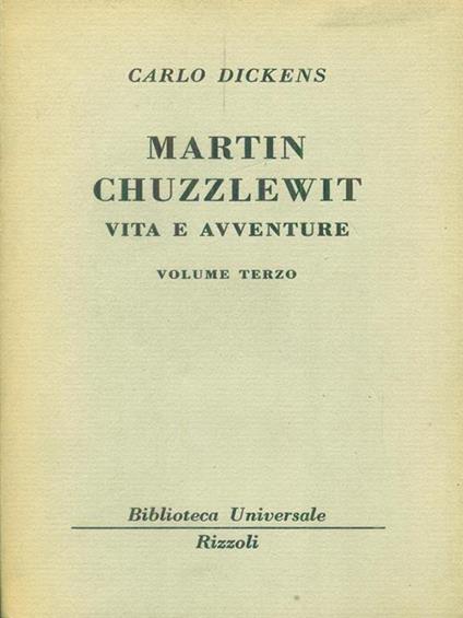   Martin Chuzzlewit Vita e avventure Volume terzo - Charles Dickens - copertina