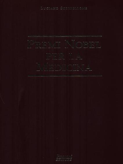   Premi Nobel per la medicina - Luciano Sterpellone - copertina