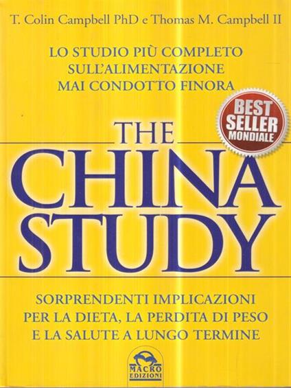 The China study. Lo studio più completo sull'alimentazione mai condotto finora - T. Colin Cambpell - copertina