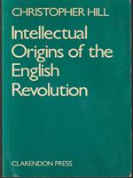   Intellectual origins of the english revolution