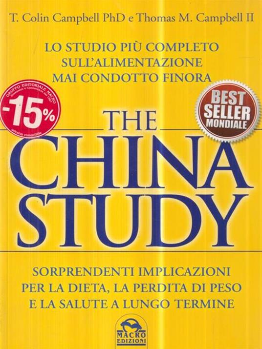 The China study. Il più importante e completo studio su alimentazione e salute. Con DVD - T. Colin Campbell - copertina