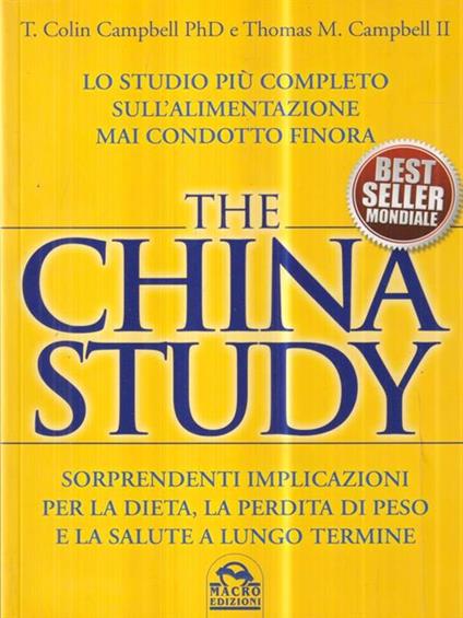 The China study. Il più importante e completo studio su alimentazione e salute. Con DVD - T. Colin Campbell - copertina