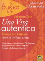 Una vita autentica. A pukka life