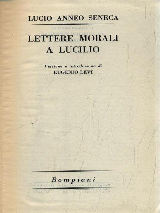 Lettere morali a Lucilio - Lucio Anneo Seneca - Libro Usato - Bompiani -  Scaffale alto | IBS